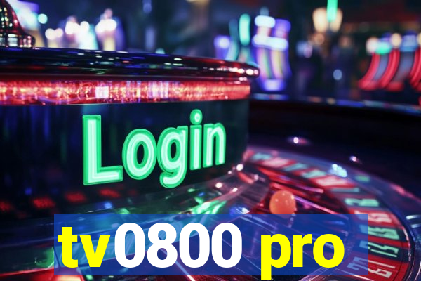 tv0800 pro